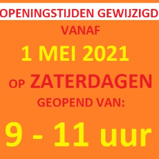 OPENINGSTIJDEN ZATERDAGEN GEWIJZIGD