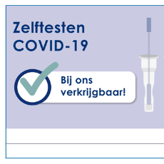Zelftesten COVID-19 bij ons verkrijgbaar!