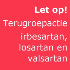 Terugroepactie medicijnen met irbesartan, losartan en valsartan